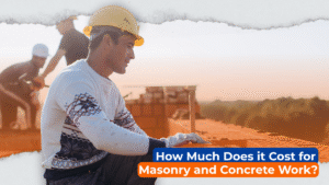 Mason doing bricklaying work with caption 'How Much Does it Cost for Masonry and Concrete Work?'